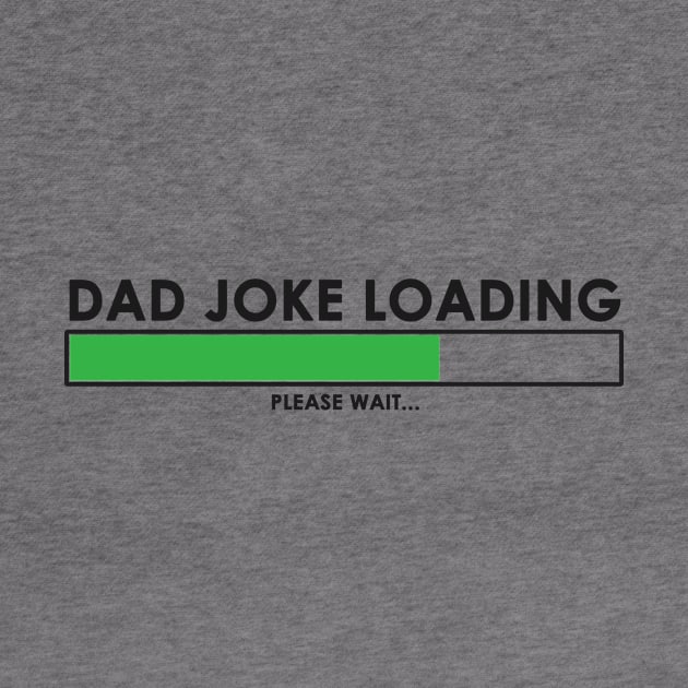 Dad joke loading by thatshirt